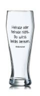 Lustiges Bierglas Weizenbierglas Bayern 0,5L - Heirate oder heirate nicht. Du wirst beides bereuen. -Sokrates-
