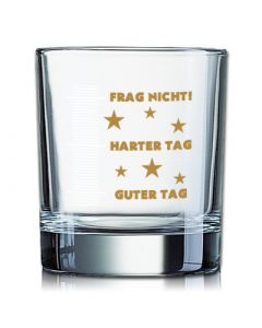 whiskyglas guter tag harter tag frag nicht füllstand