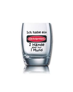 Lustiges Schnapsglas Salto 60 ml - Ich habe ein ALKOHOLPROBLEM 2 Hände aber nur 1 Mund