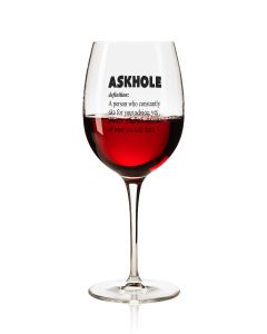 Lustiges Weinglas 350ml - Dekor: ASKHOLE - definition: A person who constantly aks for your advice, yet always does the opposite of what you told them.