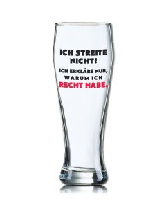 Lustiges Bierglas Weizenbierglas Bayern 0,5L - Ich streite nicht! Ich erkläre nur, warum ich Recht habe.