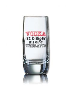 Lustiges Schnapsglas Vigne 60 ml - VODKA ist billiger als eine THERAPIE